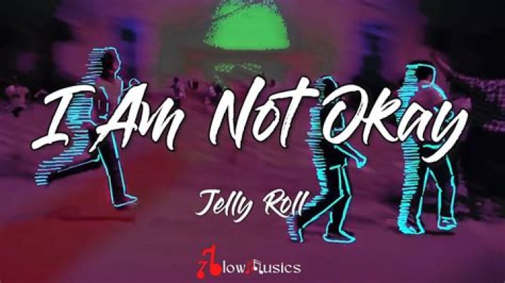Jelly Roll: I Am Not Okay - Understanding the Emotional Journey Behind the Music