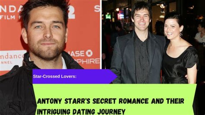 The Intriguing Life of Antony Starr and His Relationship Journey